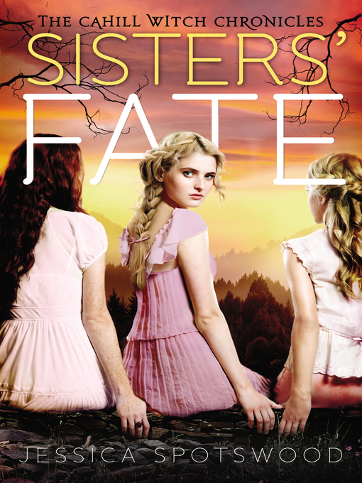 Title details for Sisters' Fate by Jessica Spotswood - Wait list
